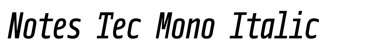 Notes Tec Mono Italic